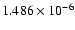 $ 1.486\times 10^{ -6}$