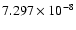 $ 7.297\times 10^{ -8}$