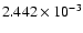 $ 2.442\times 10^{ -3}$