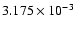 $ 3.175\times 10^{ -3}$