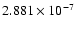 $ 2.881\times 10^{ -7}$