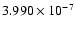 $ 3.990\times 10^{ -7}$