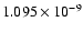 $ 1.095\times 10^{ -9}$