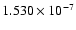 $ 1.530\times 10^{ -7}$