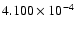 $ 4.100\times 10^{ -4}$