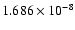 $ 1.686\times 10^{ -8}$
