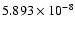 $ 5.893\times 10^{ -8}$