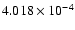 $ 4.018\times 10^{ -4}$