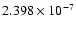 $ 2.398\times 10^{ -7}$