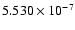 $ 5.530\times 10^{ -7}$
