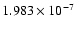 $ 1.983\times 10^{ -7}$