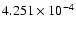 $ 4.251\times 10^{ -4}$