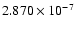 $ 2.870\times 10^{ -7}$