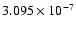 $ 3.095\times 10^{ -7}$