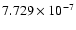 $ 7.729\times 10^{ -7}$