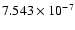 $ 7.543\times 10^{ -7}$