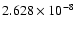 $ 2.628\times 10^{ -8}$