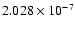 $ 2.028\times 10^{ -7}$