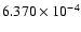 $ 6.370\times 10^{ -4}$