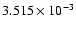 $ 3.515\times 10^{ -3}$