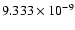 $ 9.333\times 10^{ -9}$