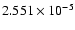 $ 2.551\times 10^{ -5}$
