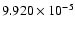 $ 9.920\times 10^{ -5}$