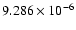 $ 9.286\times 10^{ -6}$