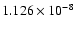 $ 1.126\times 10^{ -8}$