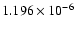 $ 1.196\times 10^{ -6}$