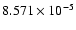 $ 8.571\times 10^{ -5}$