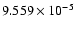 $ 9.559\times 10^{ -5}$