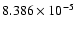 $ 8.386\times 10^{ -5}$