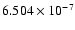 $ 6.504\times 10^{ -7}$