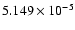 $ 5.149\times 10^{ -5}$