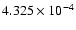 $ 4.325\times 10^{ -4}$