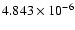 $ 4.843\times 10^{ -6}$