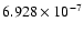 $ 6.928\times 10^{ -7}$