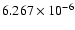 $ 6.267\times 10^{ -6}$