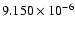 $ 9.150\times 10^{ -6}$