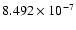 $ 8.492\times 10^{ -7}$