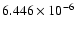 $ 6.446\times 10^{ -6}$