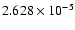 $ 2.628\times 10^{ -5}$