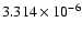 $ 3.314\times 10^{ -6}$
