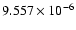 $ 9.557\times 10^{ -6}$