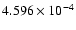 $ 4.596\times 10^{ -4}$