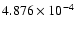 $ 4.876\times 10^{ -4}$