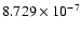 $ 8.729\times 10^{ -7}$