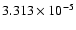 $ 3.313\times 10^{ -5}$
