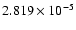 $ 2.819\times 10^{ -5}$